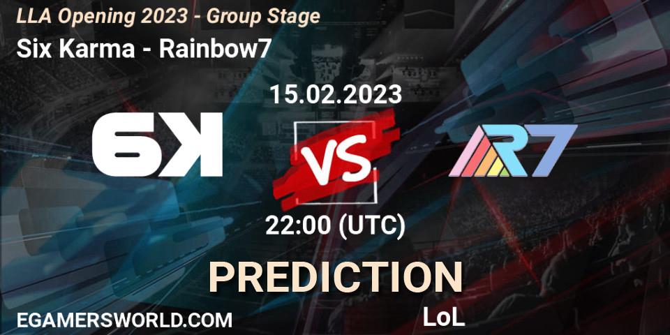 Six Karma vs Rainbow7: Betting TIp, Match Prediction. 15.02.23. LoL, LLA Opening 2023 - Group Stage
