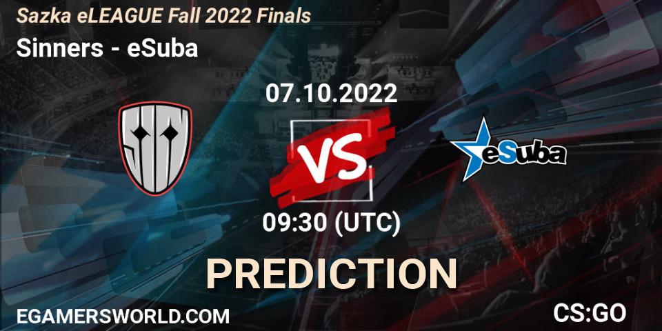 Sinners vs eSuba: Betting TIp, Match Prediction. 07.10.2022 at 10:30. Counter-Strike (CS2), Sazka eLEAGUE Fall 2022 Finals