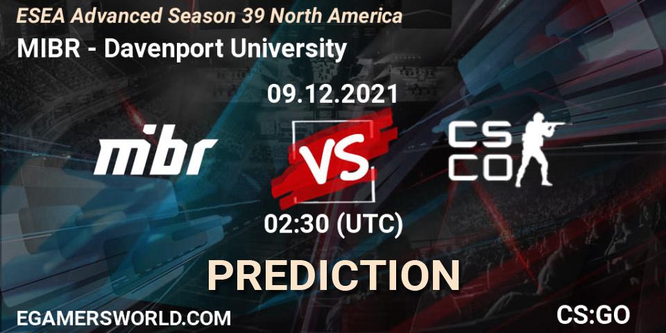 MIBR vs Davenport University: Betting TIp, Match Prediction. 09.12.2021 at 02:30. Counter-Strike (CS2), ESEA Advanced Season 39 North America