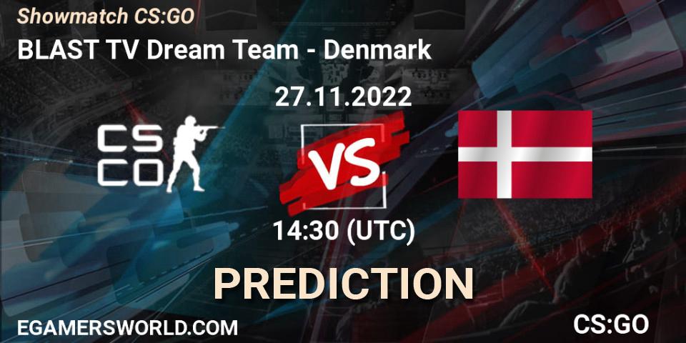 BLAST TV Dream Team vs Denmark: Betting TIp, Match Prediction. 27.11.22. CS2 (CS:GO), Showmatch CS:GO