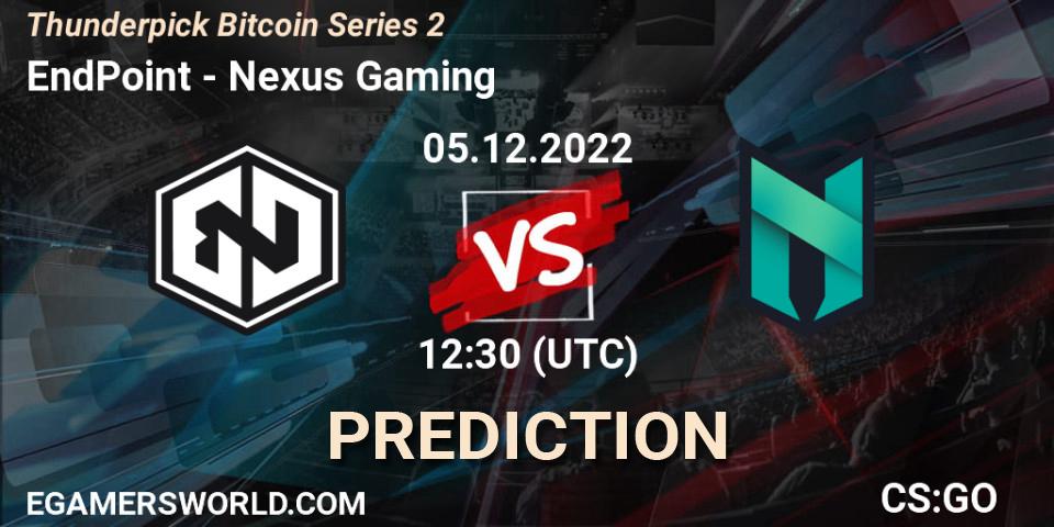 EndPoint vs Nexus Gaming: Betting TIp, Match Prediction. 05.12.22. CS2 (CS:GO), Thunderpick Bitcoin Series 2