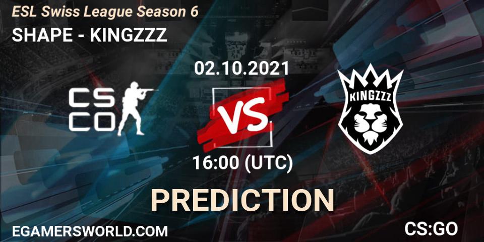 SHAPE vs KINGZZZ: Betting TIp, Match Prediction. 02.10.2021 at 16:05. Counter-Strike (CS2), ESL Swiss League Season 6