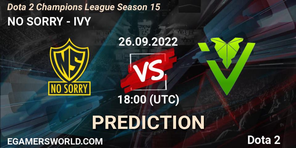 NO SORRY vs IVY: Betting TIp, Match Prediction. 26.09.2022 at 16:02. Dota 2, Dota 2 Champions League Season 15