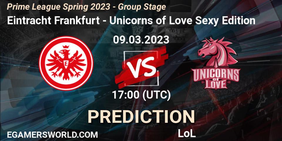 Eintracht Frankfurt vs Unicorns of Love Sexy Edition: Betting TIp, Match Prediction. 09.03.23. LoL, Prime League Spring 2023 - Group Stage