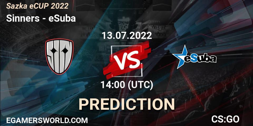 Sinners vs eSuba: Betting TIp, Match Prediction. 13.07.2022 at 14:00. Counter-Strike (CS2), Sazka eCUP 2022