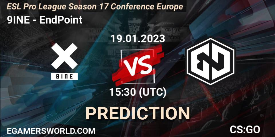 9INE vs EndPoint: Betting TIp, Match Prediction. 19.01.2023 at 15:30. Counter-Strike (CS2), ESL Pro League Season 17 Conference Europe