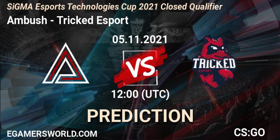 Ambush vs Tricked Esport: Betting TIp, Match Prediction. 05.11.21. CS2 (CS:GO), SiGMA Esports Technologies Cup 2021 Closed Qualifier