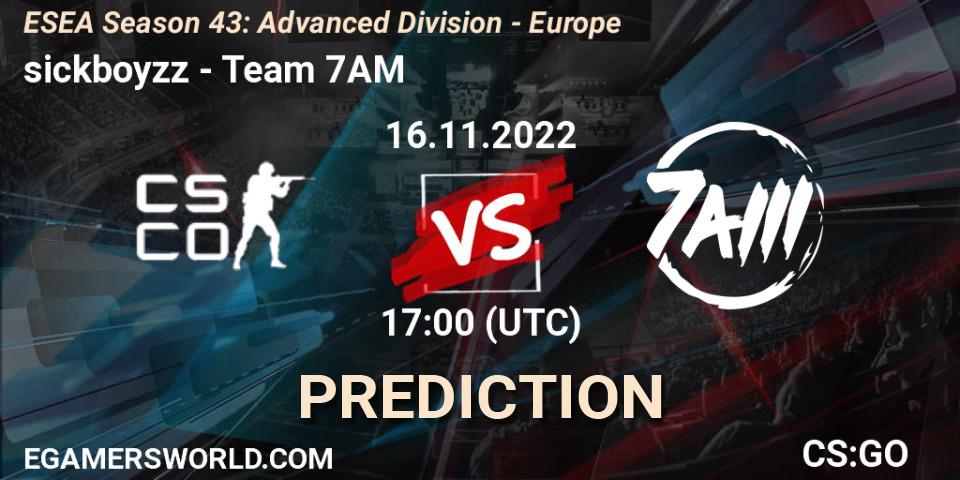sickboyzz vs Team 7AM: Betting TIp, Match Prediction. 16.11.22. CS2 (CS:GO), ESEA Season 43: Advanced Division - Europe