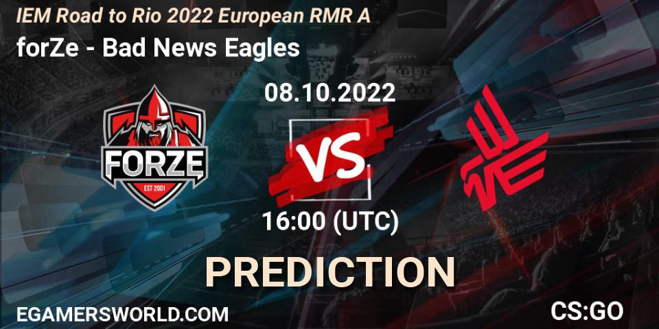 forZe vs Bad News Eagles: Betting TIp, Match Prediction. 08.10.22. CS2 (CS:GO), IEM Road to Rio 2022 European RMR A