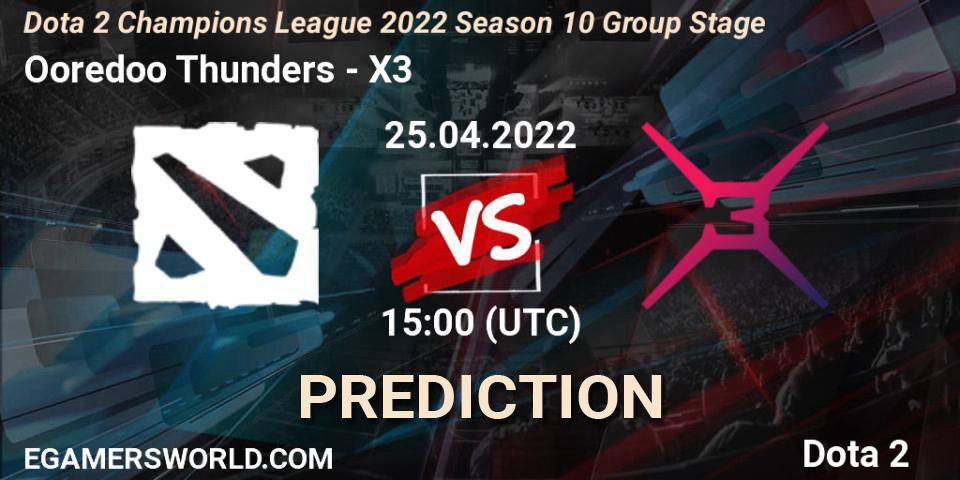 Ooredoo Thunders vs X3: Betting TIp, Match Prediction. 25.04.22. Dota 2, Dota 2 Champions League 2022 Season 10 