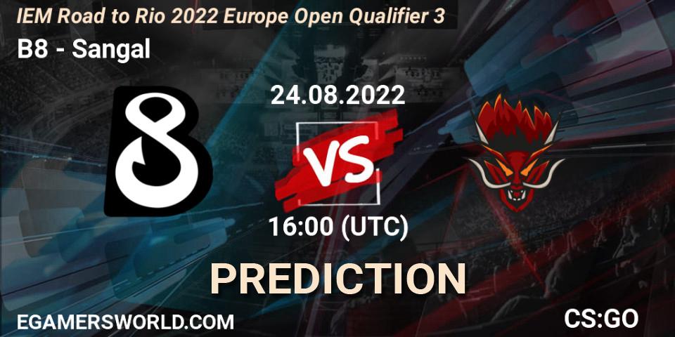B8 vs Sangal: Betting TIp, Match Prediction. 24.08.2022 at 16:00. Counter-Strike (CS2), IEM Road to Rio 2022 Europe Open Qualifier 3