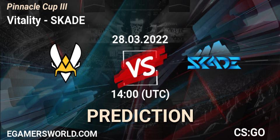 Vitality vs SKADE: Betting TIp, Match Prediction. 28.03.22. CS2 (CS:GO), Pinnacle Cup #3
