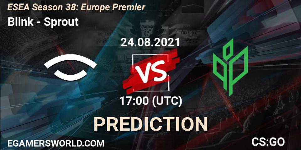Blink vs Sprout: Betting TIp, Match Prediction. 24.08.2021 at 17:00. Counter-Strike (CS2), ESEA Season 38: Europe Premier
