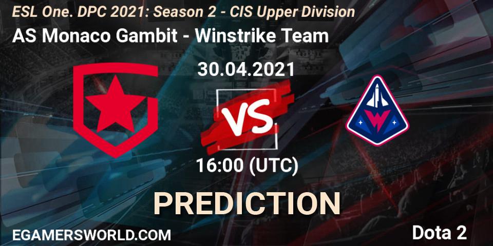 AS Monaco Gambit vs Winstrike Team: Betting TIp, Match Prediction. 30.04.21. Dota 2, ESL One. DPC 2021: Season 2 - CIS Upper Division