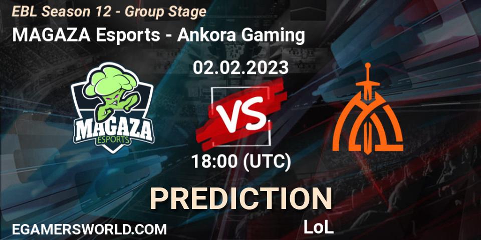 MAGAZA Esports vs Ankora Gaming: Betting TIp, Match Prediction. 02.02.2023 at 18:00. LoL, EBL Season 12 - Group Stage