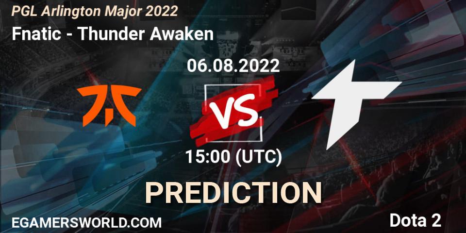 Fnatic vs Thunder Awaken: Betting TIp, Match Prediction. 06.08.2022 at 14:59. Dota 2, PGL Arlington Major 2022 - Group Stage