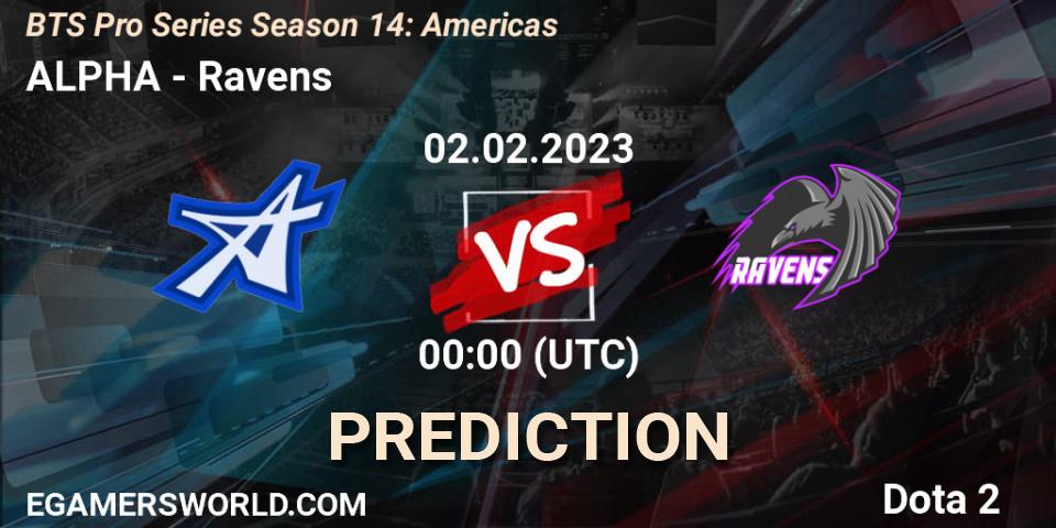 ALPHA vs Ravens: Betting TIp, Match Prediction. 02.02.23. Dota 2, BTS Pro Series Season 14: Americas