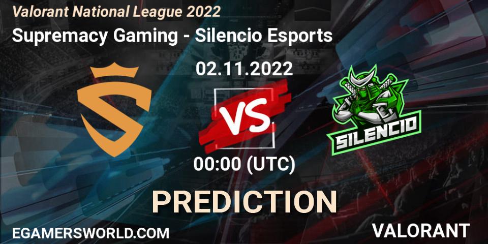Supremacy Gaming vs Silencio Esports: Betting TIp, Match Prediction. 02.11.2022 at 00:00. VALORANT, Valorant National League 2022