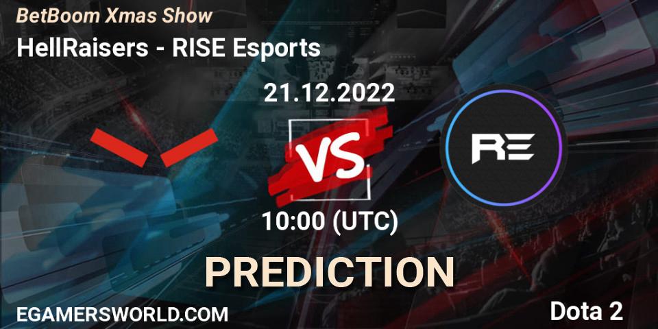 HellRaisers vs RISE Esports: Betting TIp, Match Prediction. 22.12.2022 at 16:55. Dota 2, BetBoom Xmas Show
