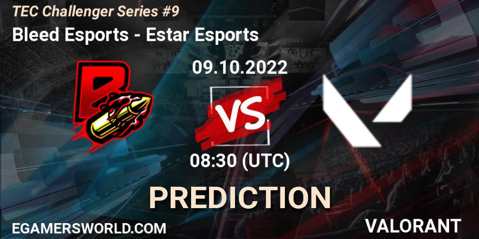 Bleed Esports vs Estar Esports: Betting TIp, Match Prediction. 09.10.2022 at 08:30. VALORANT, TEC Challenger Series #9