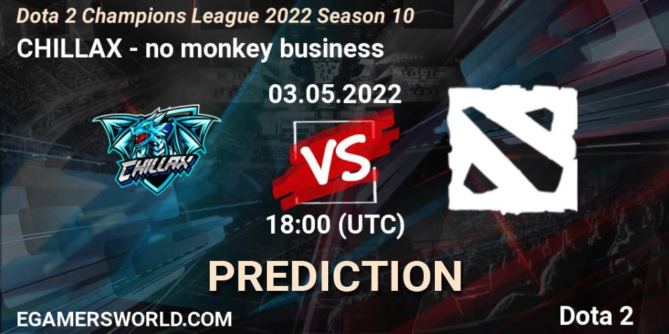 CHILLAX vs no monkey business: Betting TIp, Match Prediction. 03.05.22. Dota 2, Dota 2 Champions League 2022 Season 10 