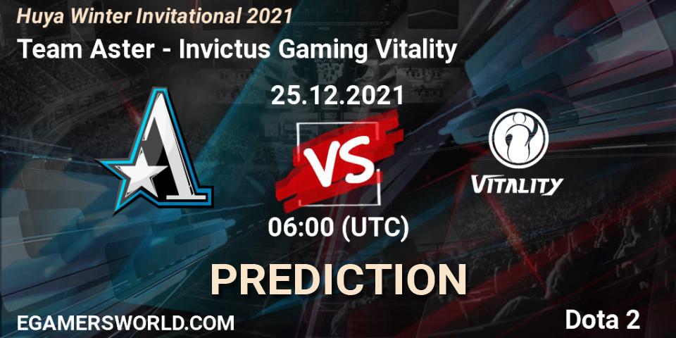 Team Aster vs Invictus Gaming Vitality: Betting TIp, Match Prediction. 25.12.21. Dota 2, Huya Winter Invitational 2021