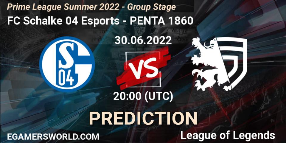 FC Schalke 04 Esports vs PENTA 1860: Betting TIp, Match Prediction. 30.06.22. LoL, Prime League Summer 2022 - Group Stage
