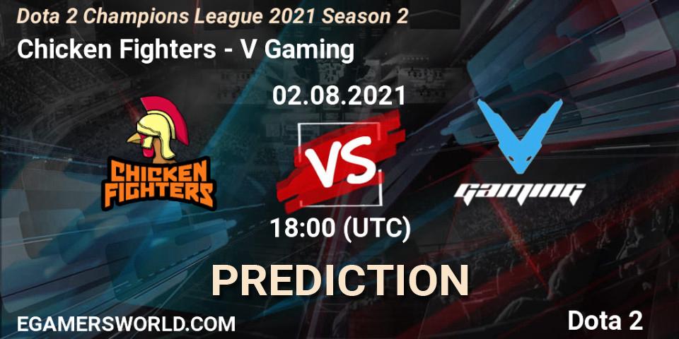 Chicken Fighters vs V Gaming: Betting TIp, Match Prediction. 02.08.2021 at 12:00. Dota 2, Dota 2 Champions League 2021 Season 2