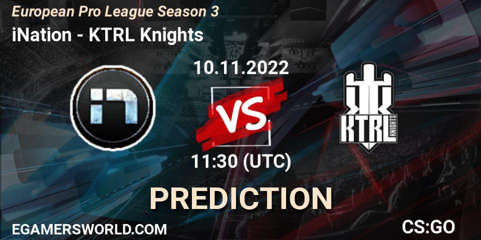 iNation vs KTRL Knights: Betting TIp, Match Prediction. 10.11.2022 at 11:30. Counter-Strike (CS2), European Pro League Season 3