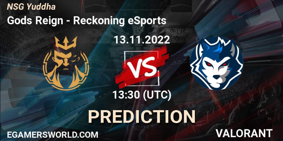 Gods Reign vs Reckoning eSports: Betting TIp, Match Prediction. 13.11.22. VALORANT, NSG Yuddha