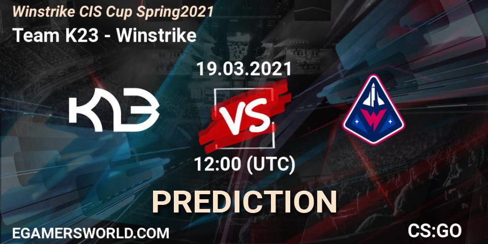 Team K23 vs Winstrike: Betting TIp, Match Prediction. 19.03.21. CS2 (CS:GO), Winstrike CIS Cup Spring 2021