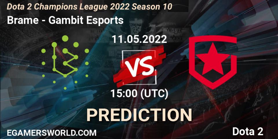 Brame vs Gambit Esports: Betting TIp, Match Prediction. 11.05.2022 at 15:00. Dota 2, Dota 2 Champions League 2022 Season 10 