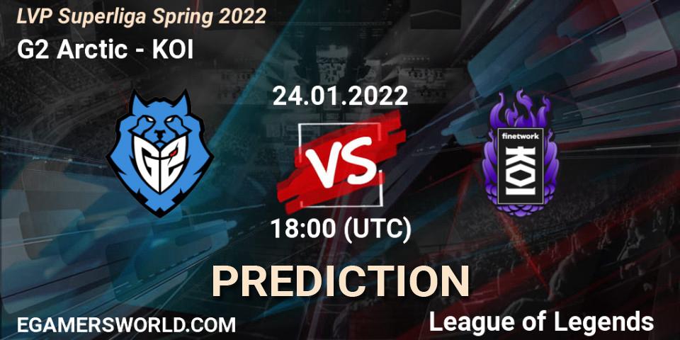 G2 Arctic vs KOI: Betting TIp, Match Prediction. 24.01.22. LoL, LVP Superliga Spring 2022