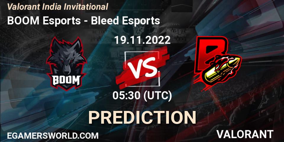 BOOM Esports vs Bleed Esports: Betting TIp, Match Prediction. 19.11.2022 at 07:30. VALORANT, Valorant India Invitational