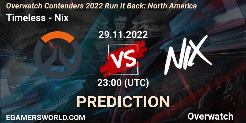 Timeless vs Nix: Betting TIp, Match Prediction. 08.12.22. Overwatch, Overwatch Contenders 2022 Run It Back: North America