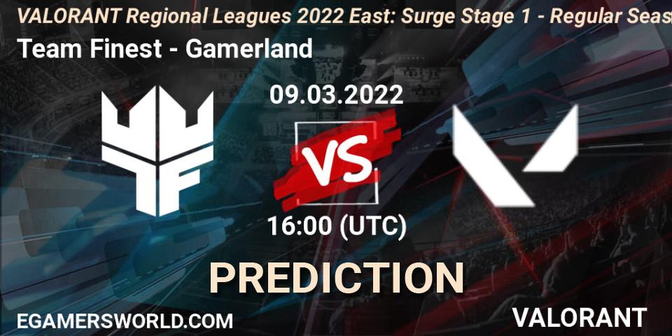 Team Finest vs Gamerland: Betting TIp, Match Prediction. 09.03.2022 at 16:00. VALORANT, VALORANT Regional Leagues 2022 East: Surge Stage 1 - Regular Season