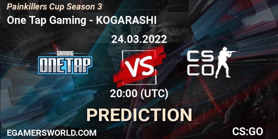One Tap Gaming vs KOGARASHI: Betting TIp, Match Prediction. 24.03.2022 at 20:00. Counter-Strike (CS2), Painkillers Cup Season 3