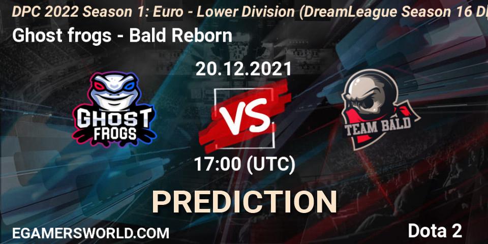 Ghost frogs vs Bald Reborn: Betting TIp, Match Prediction. 20.12.2021 at 16:56. Dota 2, DPC 2022 Season 1: Euro - Lower Division (DreamLeague Season 16 DPC WEU)