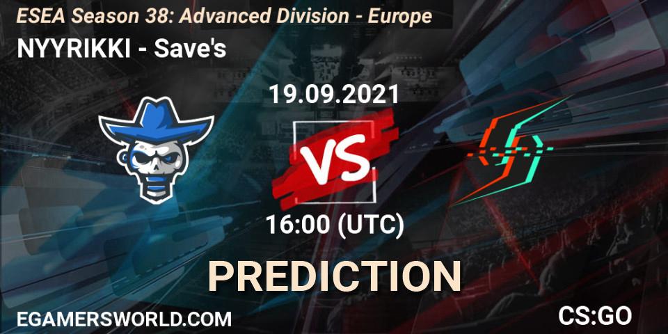 NYYRIKKI vs Save's: Betting TIp, Match Prediction. 19.09.2021 at 16:00. Counter-Strike (CS2), ESEA Season 38: Advanced Division - Europe
