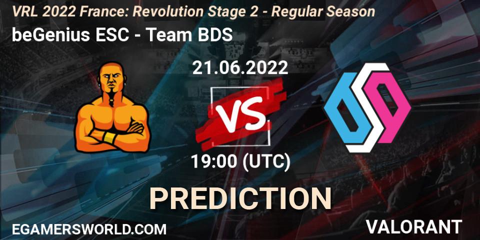 beGenius ESC vs Team BDS: Betting TIp, Match Prediction. 21.06.2022 at 19:25. VALORANT, VRL 2022 France: Revolution Stage 2 - Regular Season