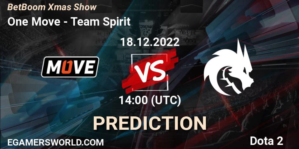 One Move vs Team Spirit: Betting TIp, Match Prediction. 18.12.2022 at 14:01. Dota 2, BetBoom Xmas Show