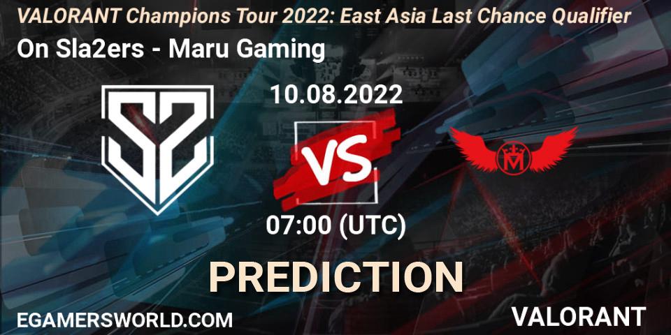 On Sla2ers vs Maru Gaming: Betting TIp, Match Prediction. 10.08.2022 at 07:00. VALORANT, VCT 2022: East Asia Last Chance Qualifier