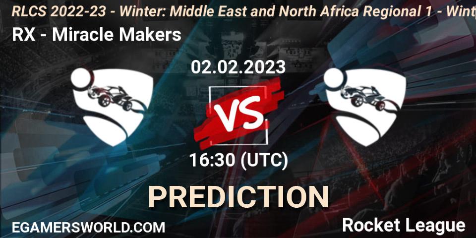 RX vs Miracle Makers: Betting TIp, Match Prediction. 02.02.2023 at 16:30. Rocket League, RLCS 2022-23 - Winter: Middle East and North Africa Regional 1 - Winter Open