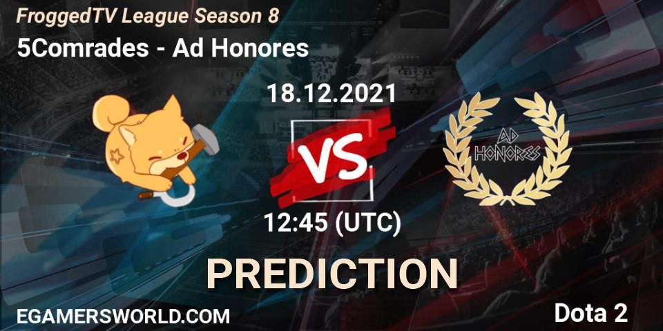 5Comrades vs Ad Honores: Betting TIp, Match Prediction. 18.12.2021 at 12:38. Dota 2, FroggedTV League Season 8