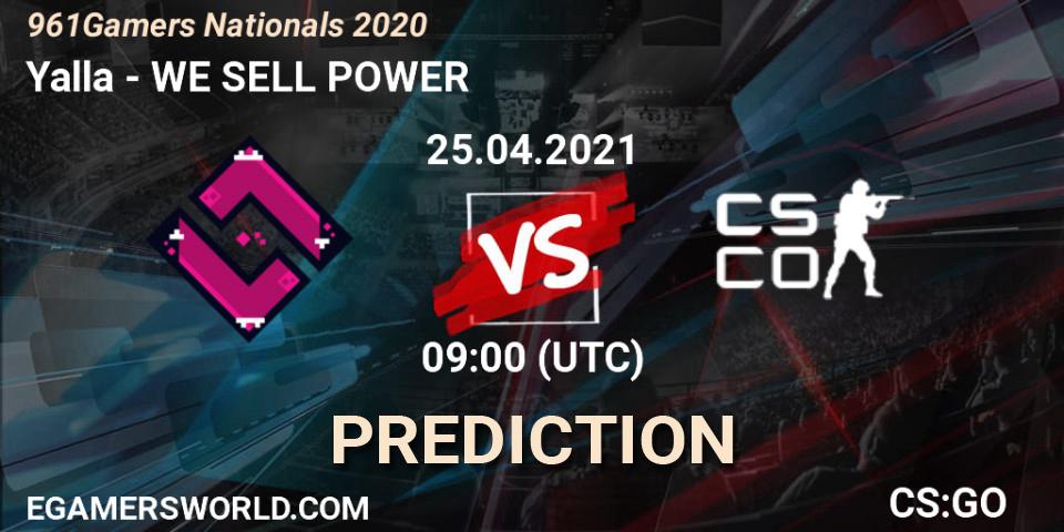 Yalla vs WE SELL POWER: Betting TIp, Match Prediction. 25.04.21. CS2 (CS:GO), 961Gamers Nationals 2020