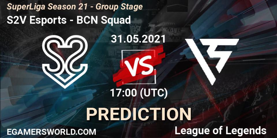 S2V Esports vs BCN Squad: Betting TIp, Match Prediction. 31.05.21. LoL, SuperLiga Season 21 - Group Stage 