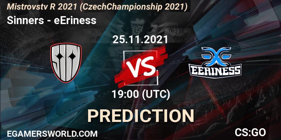 Sinners vs eEriness: Betting TIp, Match Prediction. 25.11.2021 at 19:00. Counter-Strike (CS2), Mistrovství ČR 2021 (Czech Championship 2021)