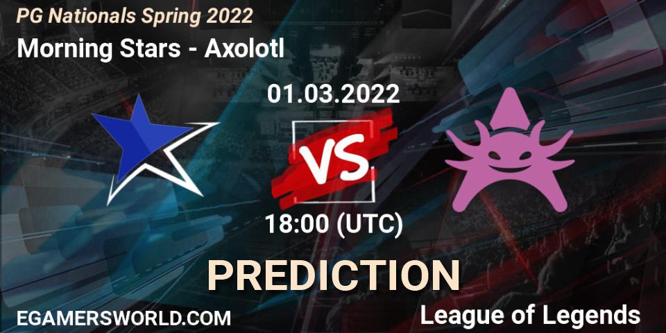 Morning Stars vs Axolotl: Betting TIp, Match Prediction. 01.03.2022 at 18:00. LoL, PG Nationals Spring 2022