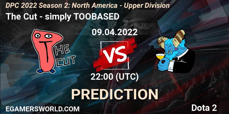 The Cut vs simply TOOBASED: Betting TIp, Match Prediction. 09.04.2022 at 21:55. Dota 2, DPC 2021/2022 Tour 2 (Season 2): NA Division I (Upper) - ESL One Spring 2022