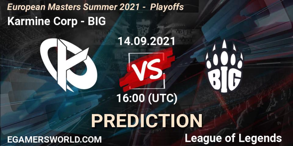 Karmine Corp vs BIG: Betting TIp, Match Prediction. 14.09.2021 at 16:00. LoL, European Masters Summer 2021 - Playoffs